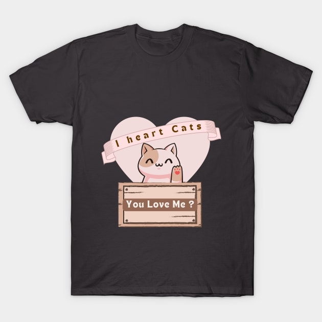 I Heart Cats I heart Kitties Kitty Lover Cats Lover Pet Lover Animal Lover T-Shirt by ✪Your New Fashion✪